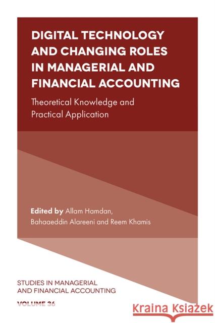 Digital Technology and Changing Roles in Managerial and Financial Accounting  9781804559734 Emerald Publishing Limited - książka