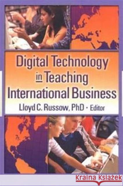 Digital Technology in Teaching International Business Lloyd C. Russow 9780789020635 Haworth Press - książka