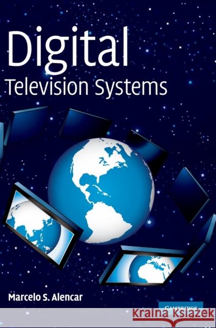 Digital Television Systems Marcelo Alencar 9780521896023 Cambridge University Press - książka