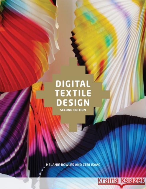 Digital Textile Design, Second edition Ceri Isaac 9781780670027 Laurence King Publishing - książka