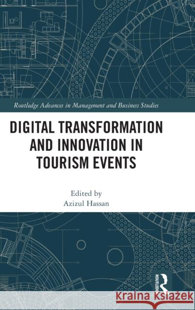 Digital Transformation and Innovation in Tourism Events Azizul Hassan 9781032220963 Routledge - książka