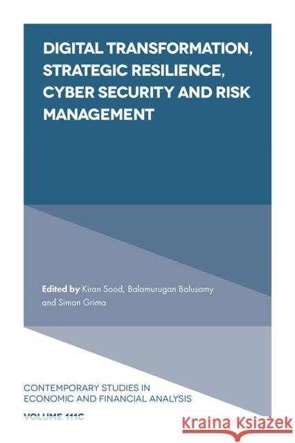 Digital Transformation, Strategic Resilience, Cyber Security and Risk Management  9781837970094 Emerald Publishing Limited - książka