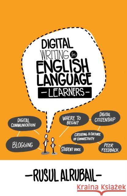 Digital Writing for English Language Learners Rusul Alrubail 9781475831108 Rowman & Littlefield Publishers - książka