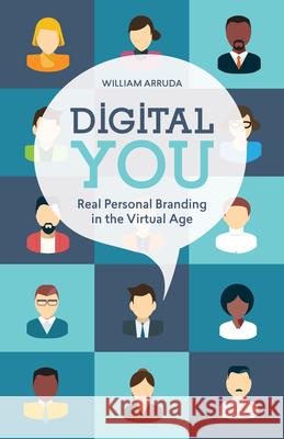 Digital You: Real Personal Branding in the Virtual Age William Arruda 9781949036756 ASTD - książka