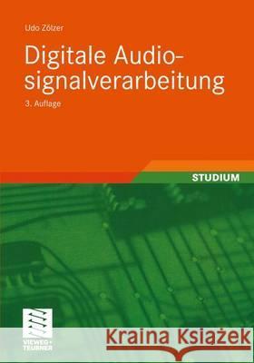 Digitale Audiosignalverarbeitung Zölzer, Udo   9783519261803 Vieweg+Teubner - książka