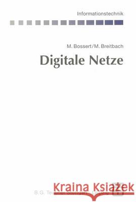 Digitale Netze: Funktionsgruppen Digitaler Netze Und Systembeispiele Bossert, Martin 9783322848550 Vieweg+teubner Verlag - książka