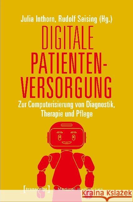 Digitale Patientenversorgung  9783837649185 transcript Verlag - książka