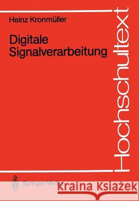 Digitale Signalverarbeitung: Grundlagen, Theorie, Anwendungen in Der Automatisierungstechnik Kronmüller, Heinz 9783540541288 Not Avail - książka