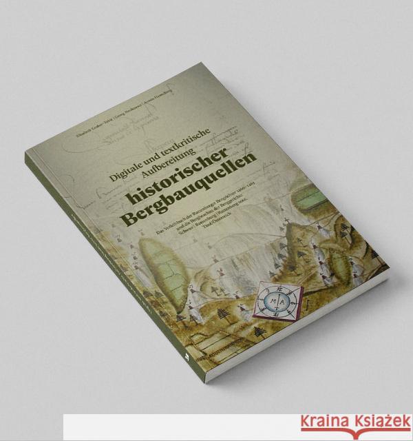 Digitale und textkritische Aufbereitung historischer Bergbauquellen Gruber-Tokic, Elisabeth, Neuhauser, Georg, Hanneberg, Armin 9791255320920 Effekt - książka