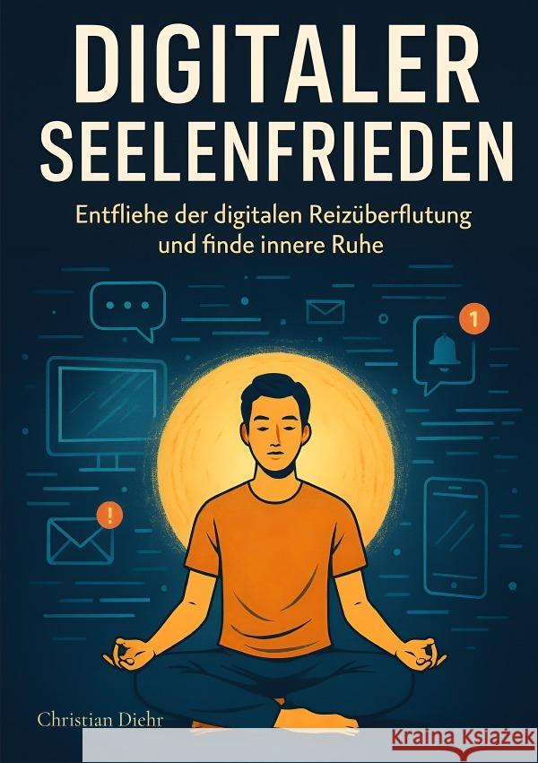 Digitaler Seelenfrieden Diehr, C. 9783819094477 epubli - książka