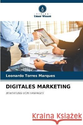 Digitales Marketing Leonardo Torres Marques   9786205912300 Verlag Unser Wissen - książka
