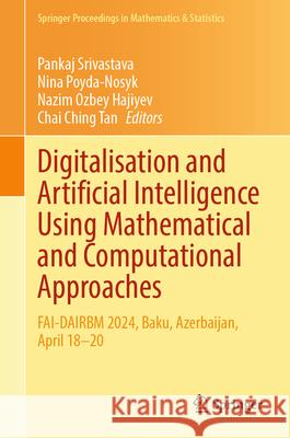 Digitalisation and Artificial Intelligence Using Mathematical and Computational Approaches  9789819535958 Springer - książka