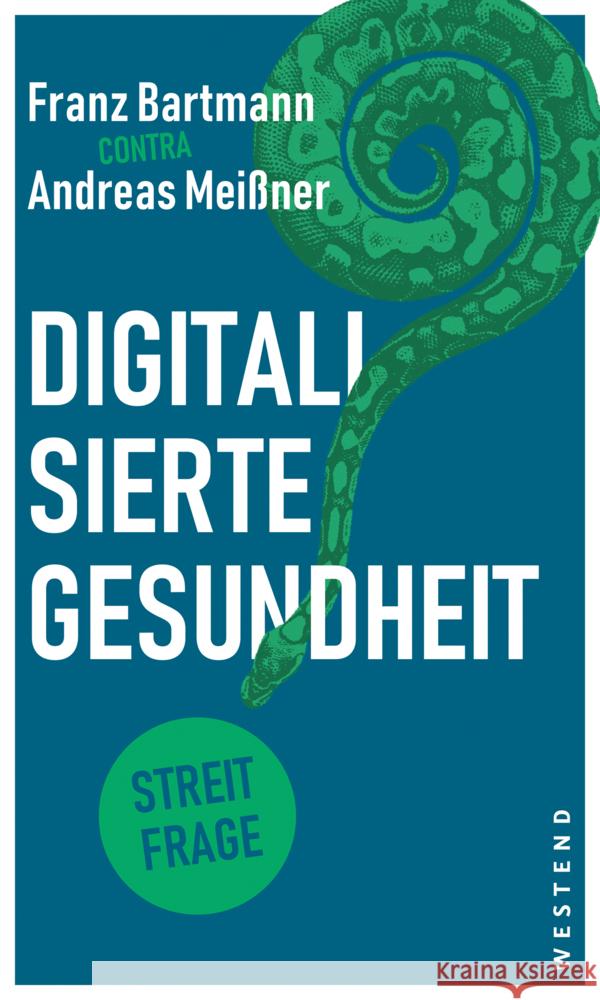 Digitalisierte Gesundheit? Bartmann, Franz, Meißner, Andreas 9783864893513 Westend - książka