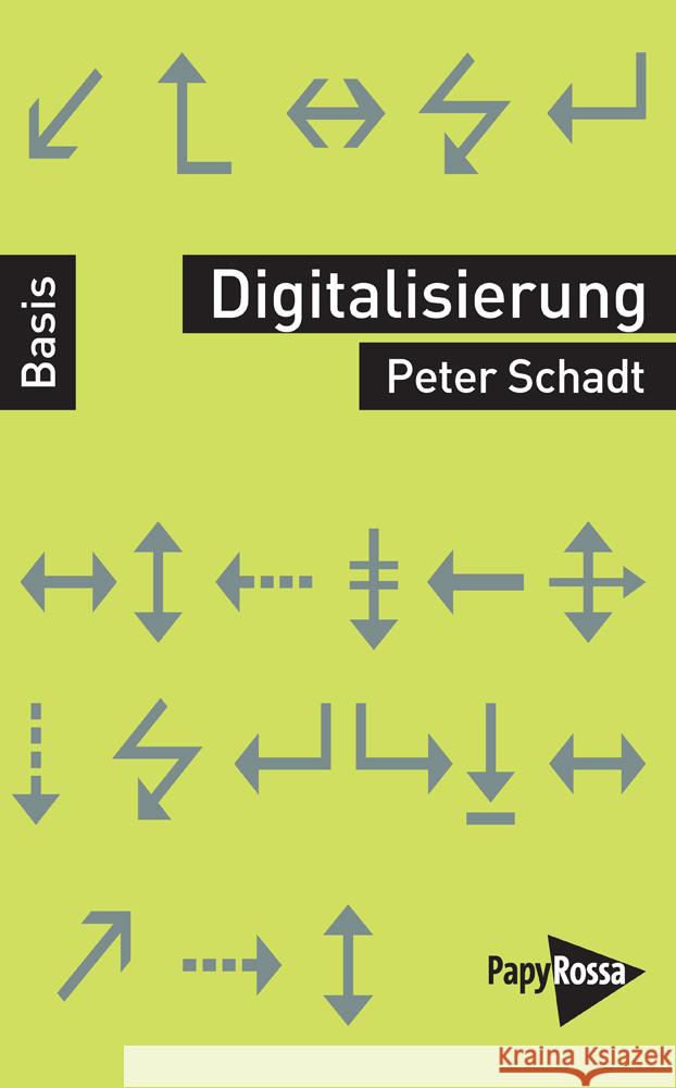 Digitalisierung Schadt, Peter 9783894387839 PapyRossa Verlagsges. - książka