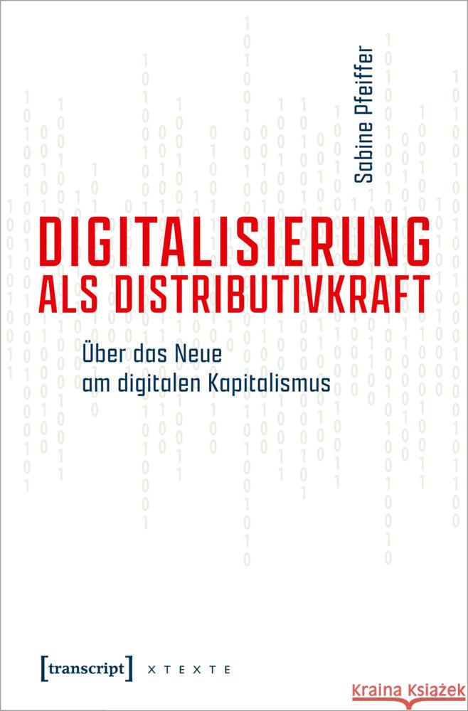 Digitalisierung als Distributivkraft Pfeiffer, Sabine 9783837654226 transcript Verlag - książka