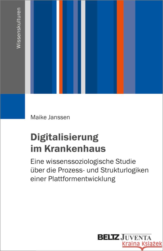 Digitalisierung im Krankenhaus Janssen, Maike 9783779978961 Beltz Juventa - książka