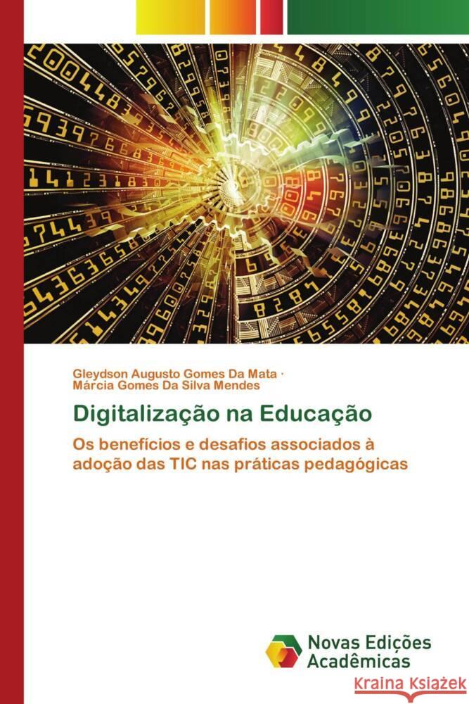 Digitalização na Educação da Mata, Gleydson Augusto Gomes, Mendes, Márcia Gomes Da Silva 9786209077302 Novas Edições Acadêmicas - książka