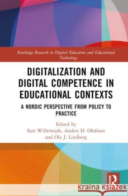 Digitalization and Digital Competence in Educational Contexts  9781032409863 Taylor & Francis Ltd - książka