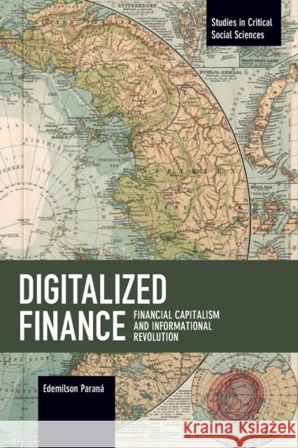 Digitalized Finance: Financial Capitalism and Informational Revolution  9781642590692 Haymarket Books - książka