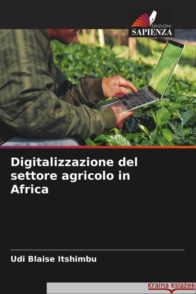 Digitalizzazione del settore agricolo in Africa Udi Blais 9786208037352 Edizioni Sapienza - książka