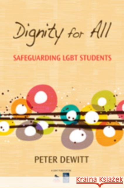 Dignity for All: Safeguarding LGBT Students Peter DeWitt 9781452205908 Corwin Press - książka