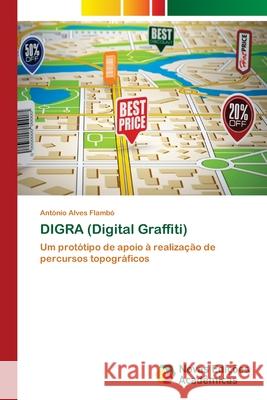 DIGRA (Digital Graffiti) Flambó, António Alves 9786202175524 Novas Edicioes Academicas - książka