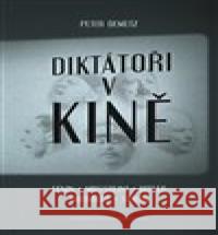 Diktátoři v kině Peter Demetz 9788073255084 Centrum pro studium demokracie a kultury - książka