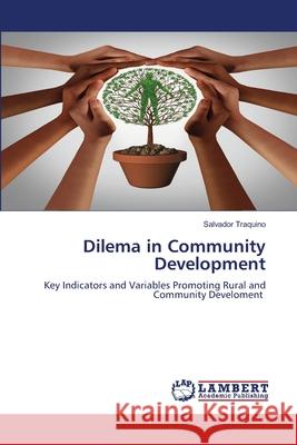 Dilema in Community Development Salvador Traquino 9786207647347 LAP Lambert Academic Publishing - książka
