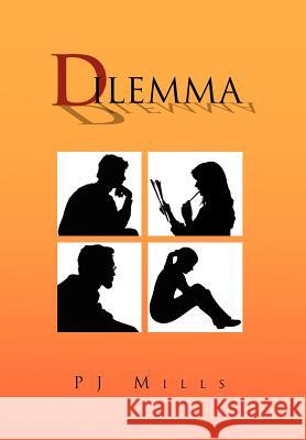 Dilemma Mills P Pj Mills 9781453546857 Xlibris Corporation - książka