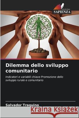 Dilemma dello sviluppo comunitario Salvador Traquino 9786207777310 Edizioni Sapienza - książka