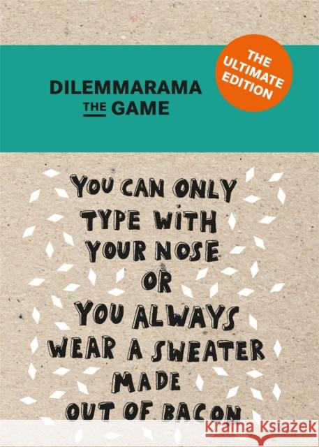 Dilemmarama The Game: The Ultimate Edition: The Game Is Simple, You Have To Choose! Dilemma op Dinsdag 9789063696252 BIS Publishers B.V. - książka