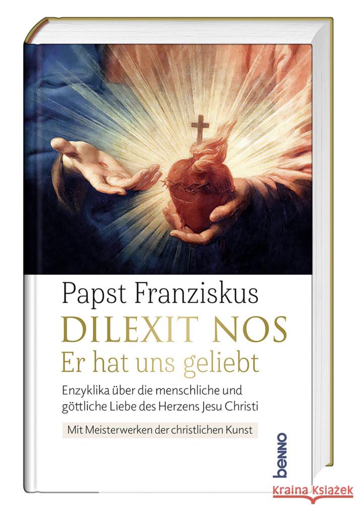 Dilexit nos. Er hat uns geliebt Franziskus 9783746267562 St. Benno - książka