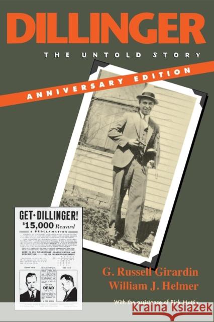 Dillinger, Anniversary Edition: The Untold Story Girardin, G. Russell 9780253221100  - książka