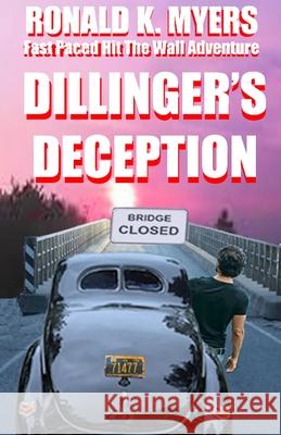 Dillinger's Deception Ronald K Myers 9781786953735 Fiction4all - książka