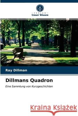 Dillmans Quadron Ray Dillman 9786203259193 Verlag Unser Wissen - książka