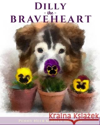 Dilly the Braveheart: The True Story of a Blind Dog's Journey - From Rescue to Finding His Forever Home Penny Neer Dilly Th 9781087900650 Throw Blue - książka