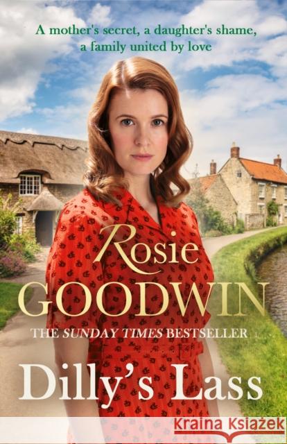 Dilly's Lass: The second book in the much-loved trilogy from bestselling author Rosie Goodwin Rosie Goodwin 9781472159151 Little, Brown Book Group - książka