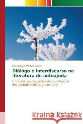 Diálogo e interdiscurso na literatura de autoajuda Martins Ribeiro Lady Daiane 9783841708465 Novas Edicoes Academicas - książka