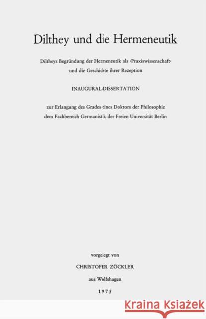 Dilthey Und Die Hermeneutik Zöckler, Christofer 9783476996107 J.B. Metzler - książka