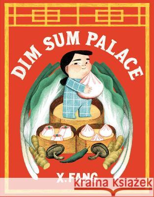 Dim Sum Palace X. Fang 9781774881989 Tundra Books (NY) - książka