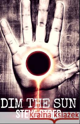 Dim the Sun Steve Stred 9781798425145 Independently Published - książka