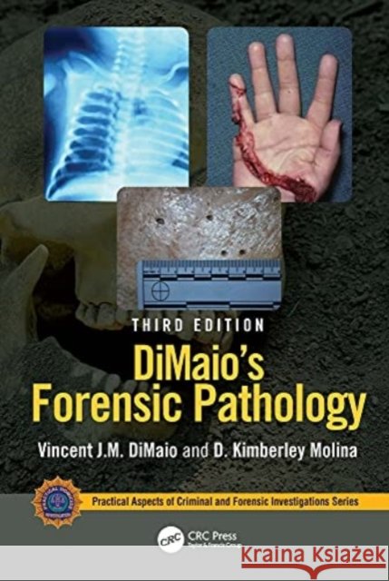 Dimaio's Forensic Pathology Vincent J. M. D Kimberley Molina 9780367251482 CRC Press - książka