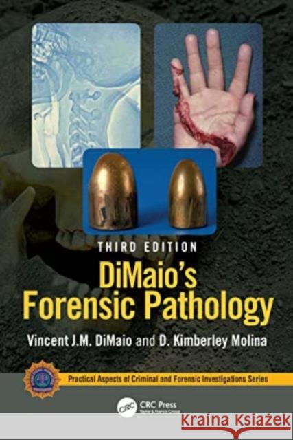 Dimaio's Forensic Pathology Vincent J. M. Dimaio D. Kimberley Molina 9781032004501 CRC Press - książka