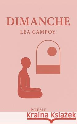 Dimanche L?a Campoy 9782322662685 Bod - Books on Demand - książka