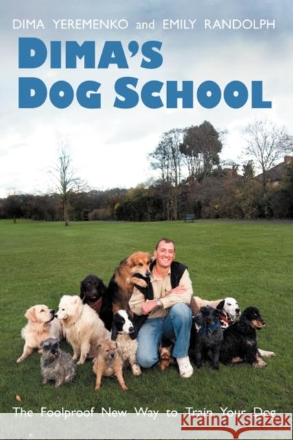 Dima's Dog School Yeremenko, Dima 9780956482907 Blue Dot Books - książka