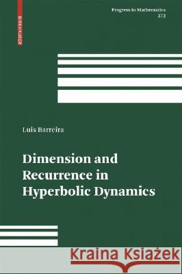 Dimension and Recurrence in Hyperbolic Dynamics Luis Barreira 9783764388812 Birkhauser Basel - książka