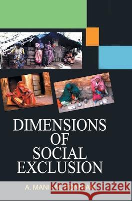 Dimension of Social Exclusion M. Mani 9789350562505 Discovery Publishing House (India) - książka