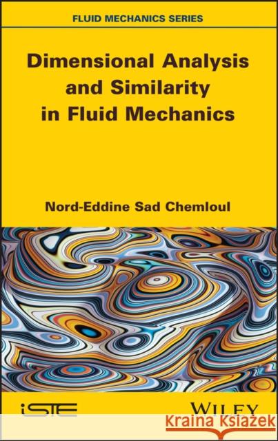 Dimensional Analysis and Similarity in Fluid Mechanics  9781786305961 Wiley-Iste - książka