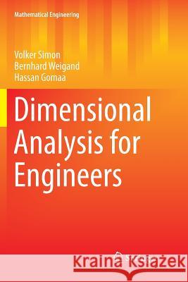 Dimensional Analysis for Engineers Volker Simon Bernhard Weigand Hassan Gomaa 9783319848006 Springer - książka