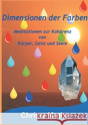 Dimensionen der Farben Muths, Christa 9783732316649 Tredition Gmbh - książka